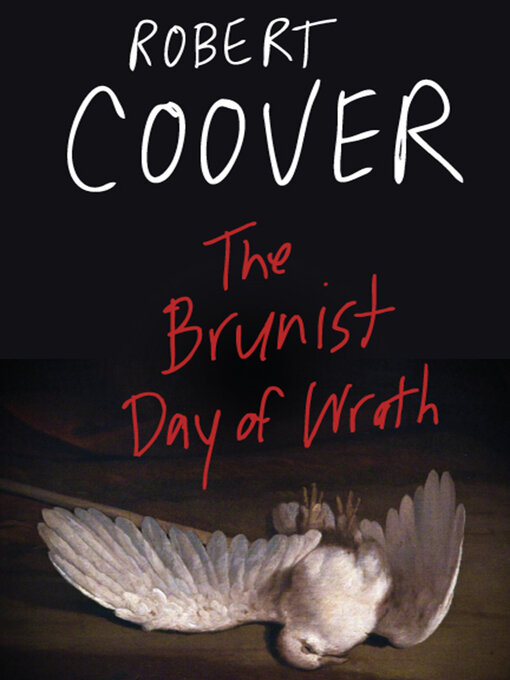 Title details for The Brunist Day of Wrath by Robert Coover - Available